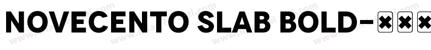 Novecento Slab Bold字体转换